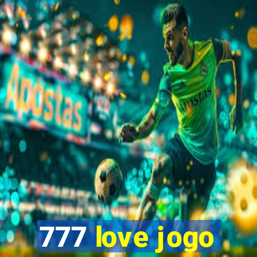 777 love jogo